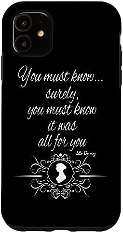 iPhone 11 Jane Austen Mr. Darcy Quotes Pride and Prejudice Literary Case
