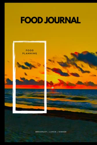 Travel Food Journal: 6”x 9” Size - 90 Pages, A Daily Log For Tracking Nutrition, Diet Food Log Book & Diary, Keep A Daily Record For Breakfast, Lunch And Dinner, Food Diary