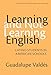 Learning and Not Learning English: Latino Students in American Schools (Multicultural Education)