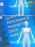 QUANTUM RESONANCE MAGNETIC DATA ANALYSIS.