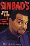 Sinbad's Guide to Life: Because I Know Everything