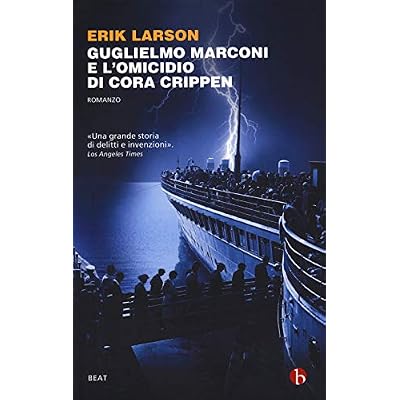 Guglielmo Marconi e l'omicidio di Cora Crippen