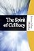 The Spirit of Celibacy: An Examination of the Denkschrift Fur Die Aufhebung Des Den Katholischen Geistlichen Vorgeschreiebenen Zolibates Memoradndum ... the Celibacy Requirement for Catholic Priests
