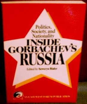 Paperback Politics, Society, And Nationality Inside Gorbachev's Russia Book