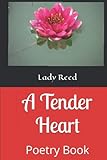 A Tender Heart: Poetry Book