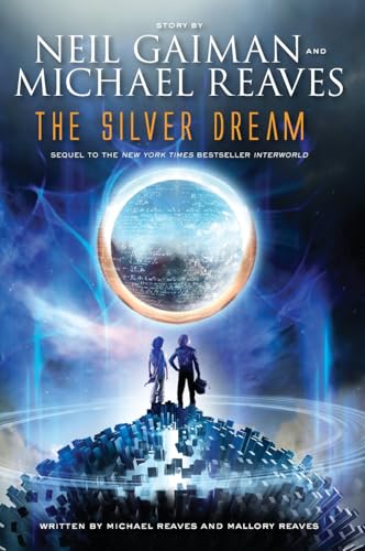 The Silver Dream (InterWorld Trilogy, 2)