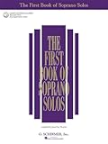 The First Book of Soprano Solos Book/Online Audio (First Book of Solos)