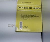 Das Opfer Der Tugend: Zu Lessings "Emilia Galotti" Und Einer Literaturgeschichte Der "Vorstellungskomplexe" Im 18. Jhdt 3416017137 Book Cover