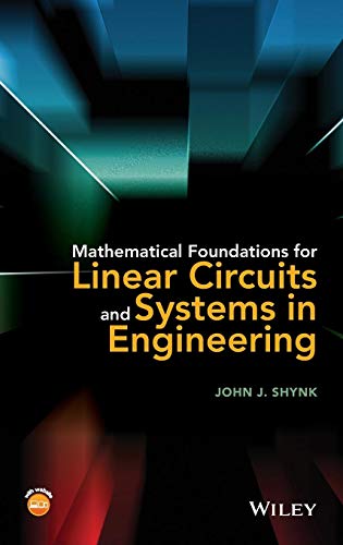 Mathematical Foundations for Linear Circuits and Systems in Engineering