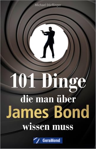 Bild: 101 Dinge, die man �ber James Bond wissen muss. Alles Wissenswerte �ber die 007-Erfolgsserie von Ian Fleming. Das ultimative Nachschlagewerk f�r alle Bond-Fans. f�r 14,99 EUR (-28%) statt 62,99 EUR bei amazon.de