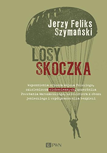 Losy skoczka: Wspomnienia oficera Wojska