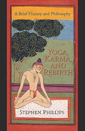 Yoga, Karma, and Rebirth: A Brief History and Philosophy book cover