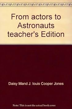 Unknown Binding From actors to Astronauts teacher's Edition Book