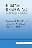 Human Reasoning: The Psychology Of Deduction