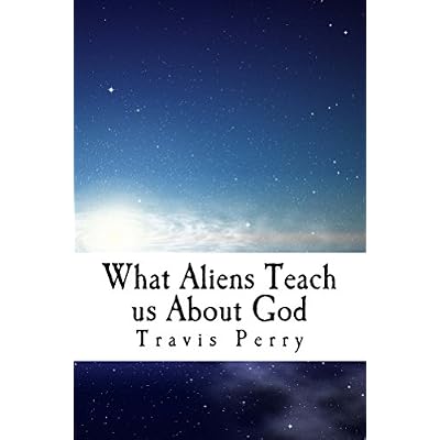 What Aliens Teach Us About God: Christian Theological Observations Inspired by Science Fiction