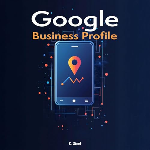 Google Business Profiles | K. Steel episode artwork