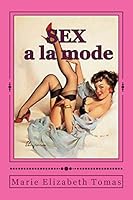 sex a la mode 1507637233 Book Cover