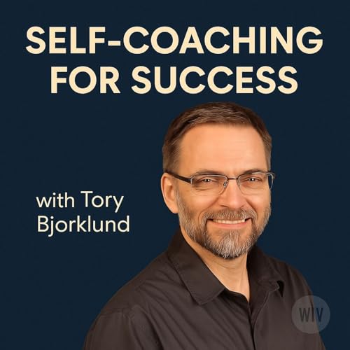 Self-Coaching for Success - Tori’s Journey to Business Mastery Podcast Por arte de portada