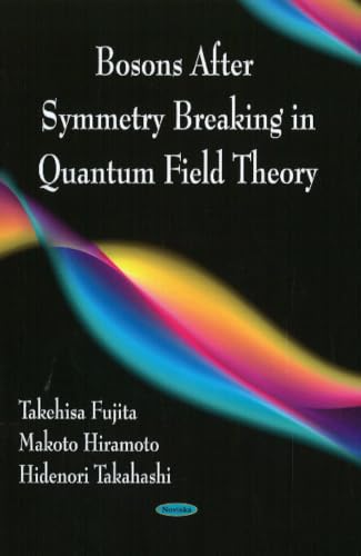 Bosons After Symmetry Breaking in Quantum Field Theory