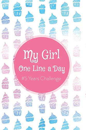 My Girl One Line a Day: #5 Years Challenge