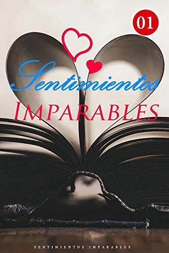 Sentimientos Imparables 1: Obstrucción (Spanish Edition)