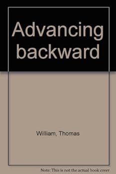 Unknown Binding Advancing backward Book