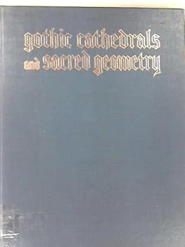 Hardcover Gothic Cathedrals and Sacred Geometry, Volume 1 Only Book