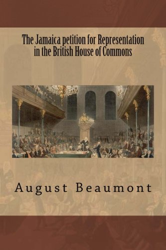 The Jamaica petition for representation in the British House of commons