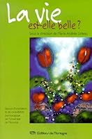 La vie est-elle belle ? 2890746224 Book Cover