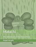 Malachi: The Adventure of the Amara Rose