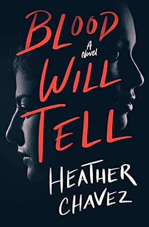 Blood Will Tell: A Gripping Psychological Thriller About Sisters with a Secret Past and a Party Gone Wrong (English Edition)
