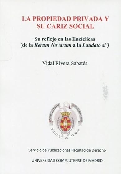 La Propiedad Privada y Su Cariz Social