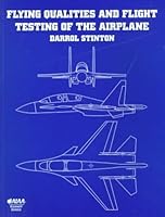Flying Qualities and Flight Testing of the Aeroplane 1563472740 Book Cover