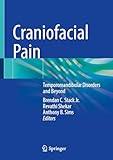 Craniofacial Pain: Temporomandibular Disorders and Beyond