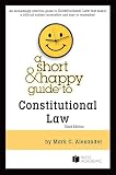 A Short & Happy Guide to Constitutional Law