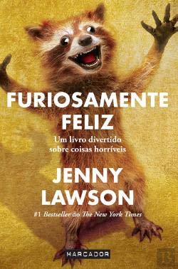 Furiosamente Feliz Um livro divertido sobre coi... [Portuguese] 9897542493 Book Cover