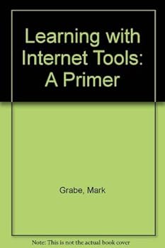 Paperback Learning With Internet Tools: A Primer Book