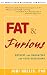 Fat & Furious: Mothers and Daughters and Food Obsessions