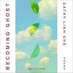 Becoming Ghost Audiolibro Por Cathy Linh Che arte de portada