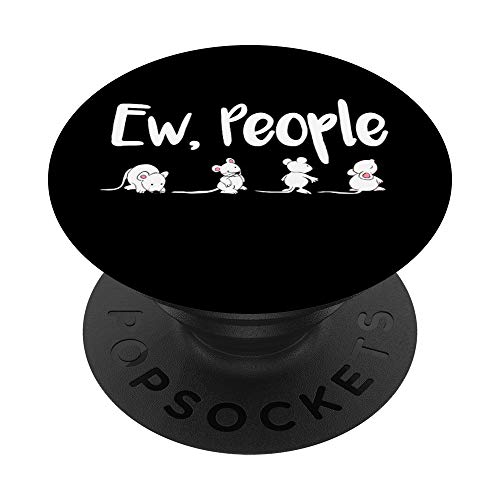Ew People Saying | Funny Introverted Pet Rat Owner Gift PopSockets PopGrip: Agarre intercambiable para Teléfonos y Tabletas