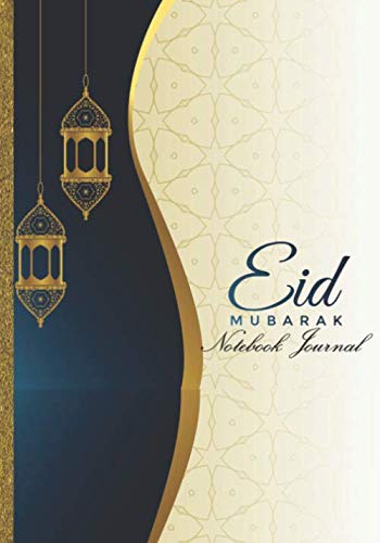 Eid Mubarak Notebook Journal: Elegant Ramadan Eid al-Fitr Gift Idea For Men & Women