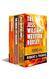 THE JESS WILLIAMS BOX SET: Box Set 4-6 (A Jess Williams Western)