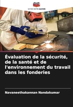 Évaluation de la sécurité, de la santé et de l'environnement du travail dans les fonderies