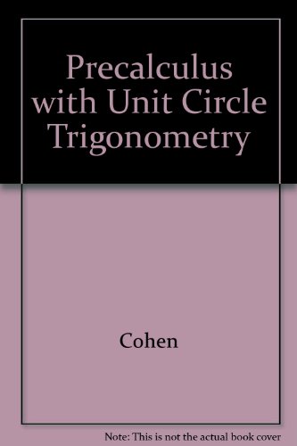 Precalculus with Unit Circle Trigonometry 0314026312 Book Cover
