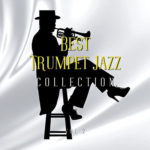 Play Best Trumpet Jazz Collection (8D Audio) Vol. 2 by VARIOUS ARTISTS