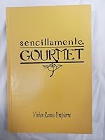 Sencillamente gourmet 0963342010 Book Cover