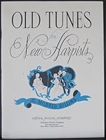Old Tunes for New Harpists B000K08B6K Book Cover