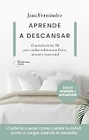 Aprende a descansar: El método de las 7D para cuidar tu bienestar físico, mental y emocional 8419655740 Book Cover