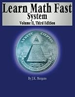 Learn Math Fast System Volume II: Fractions, Decimals, and Percentages (Volume 2) 0984381449 Book Cover