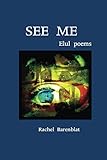 See me: Elul poems